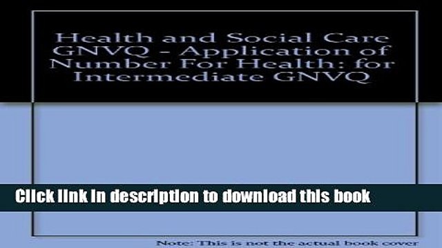 Books Application of Number for Health and Social Care for Intermediate Gnvq Resource Pack Free