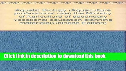 Ebook Aquatic Biology (Aquaculture professional use) the Ministry of Agriculture of secondary