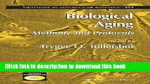 Ebook Biological Aging: Methods and Protocols (Methods in Molecular Biology) Free Online