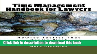 Books Time Management Handbook for Lawyers: How-to Tactics That Really Work Free Online