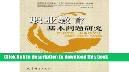 Books basic issues of vocational education research(Chinese Edition) Free Online