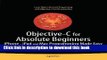 Books Objective-C for Absolute Beginners: iPhone, iPad and Mac Programming Made Easy Full Online