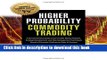 Ebook Higher Probability Commodity Trading: A Comprehensive Guide to Commodity Market Analysis,