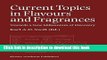 Books Current Topics in Flavours and Fragrances: Towards a New Millennium of Discovery Full Online