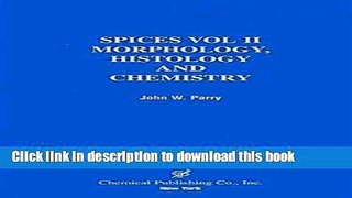 Books Spices: Morphology Histology Chemistry Full Online