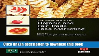 Ebook The Handbook of Organic and Fair Trade Food Marketing Free Online