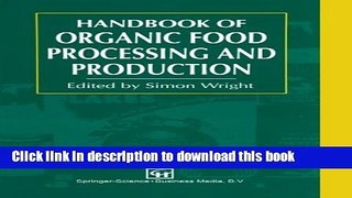 Books Handbook of Organic Food Processing and Production Full Online