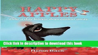 Books Happy Apples - One a day keeps depression away Full Download