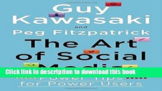 Books The Art of Social Media: Power Tips for Power Users Full Online