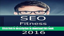Books SEO Fitness Workbook, 2016 Edition: The Seven Steps to Search Engine Optimization Success on
