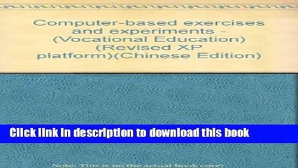 Ebook Computer-based exercises and experiments - (Vocational Education) (Revised XP