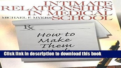 Ebook Intimate Relationships in Medical School - How to Make Them Work (00) by Myers, Michael F