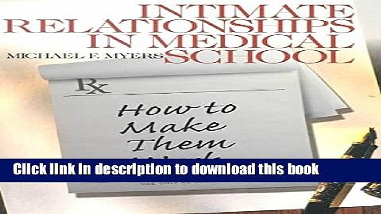 Ebook Intimate Relationships in Medical School - How to Make Them Work (00) by Myers, Michael F