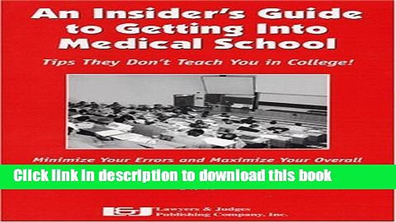 Ebook An Insider s Guide to Getting into Medical School: Tips They Don t Teach You in College by