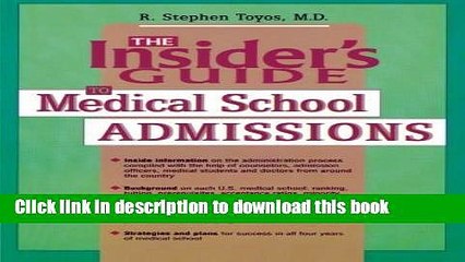 Ebook Insider s Guide to Medical School Admissions 1st edition by Toyos, R. Stephen (1997)