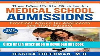 Books Jessica Freedman M. D.: The Mededits Guide to Medical School Admissions : Practical Advice