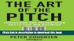 Ebook The Art of the Pitch: Persuasion and Presentation Skills that Win Business Full Online