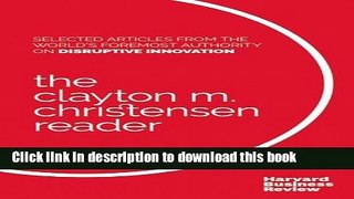 Books The Clayton M. Christensen Reader Full Download