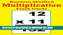 PDF  Random Shuffled Multiplication Flash Cards -- Over 10,000 Questions   Answers  Free Books