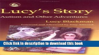 Books Lucy s Story: Autism and Other Adventures Free Download