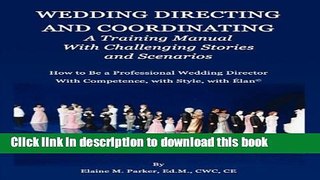 Books Wedding Directing and Coordinating: A Training Manual with Challenging Stories and Scenarios