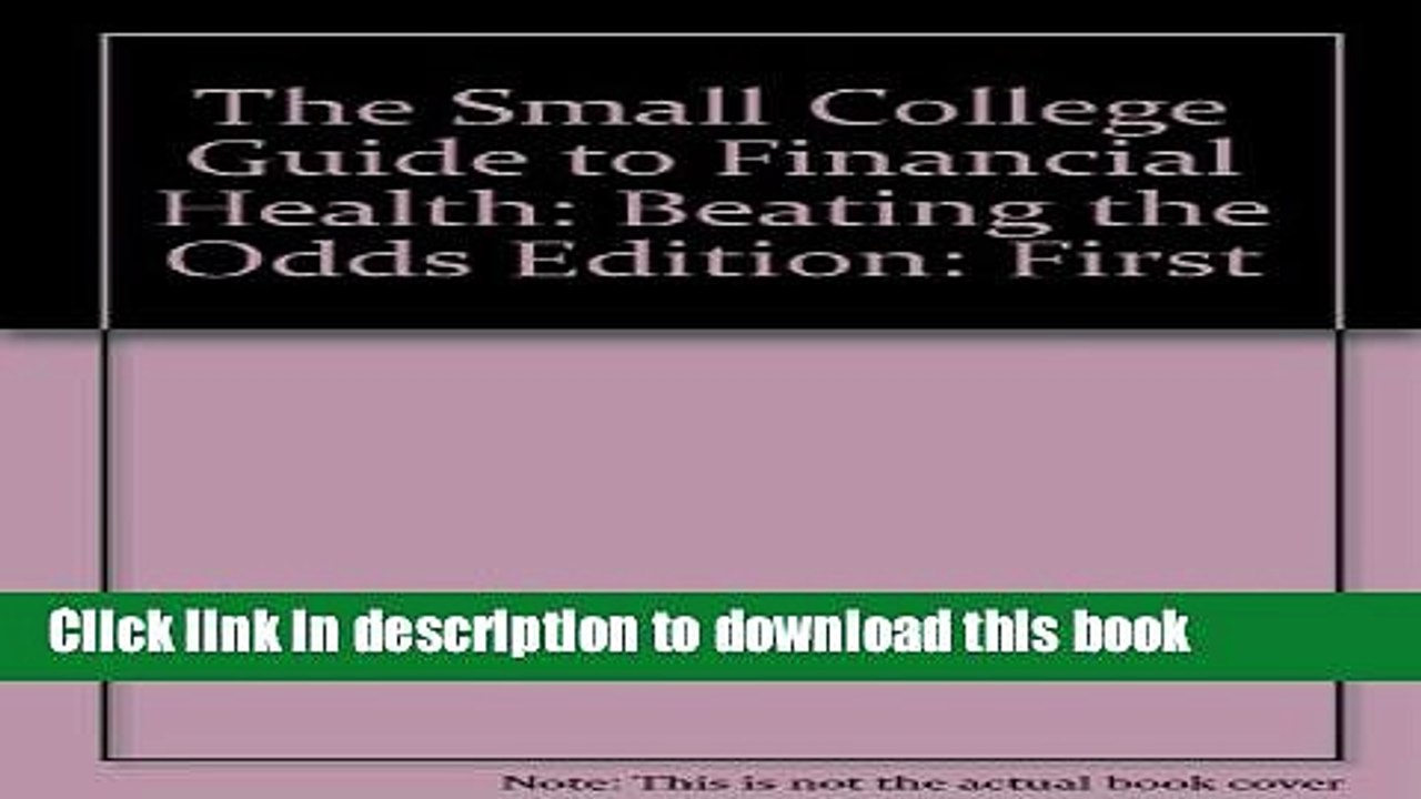 Ebook The Small college guide to financial health: Beating the odds Free Online