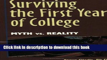 Books Surviving the First Year of College: Myth vs. Reality Full Online