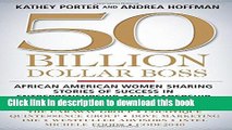 Ebook 50 Billion Dollar Boss: African American Women Sharing Stories of Success in