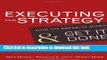 Books Executing Your Strategy: How to Break It Down and Get It Done Free Online