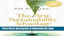 Ebook The New Sustainability Advantage: Seven Business Case Benefits of a Triple Bottom Line Free