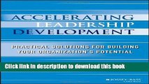 Books Accelerating Leadership Development: Practical Solutions for Building Your Organization s