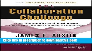 Books The Collaboration Challenge: How Nonprofits and Businesses Succeed Through Strategic