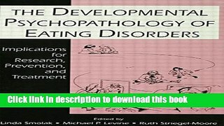 Books The Developmental Psychopathology of Eating Disorders: Implications for Research,