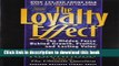Ebook The Loyalty Effect: The Hidden Force Behind Growth, Profits, and Lasting Value Free Online