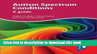 Books Autism Spectrum Conditions: A guide Full Download