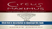 Books Circus Maximus: The Economic Gamble Behind Hosting the Olympics and the World Cup Full Online