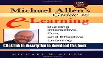 Books Michael Allen s Guide to E-Learning: Building Interactive, Fun, and Effective Learning