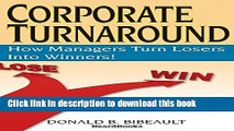 Ebook Corporate Turnaround: How Managers Turn Losers Into Winners! Full Online