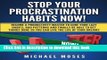 Books Stop Your Procrastination Habits Now!: Become a Productivity Master to Cure Your Lazy