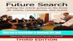 Ebook Future Search: Getting the Whole System in the Room for Vision, Commitment, and Action Full