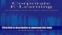Ebook Corporate E-Learning: An Inside View of IBM s Solutions Free Online