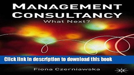 [PDF] Management Consultancy: What Next? Download Full EbookDownload Books Management Consultancy:
