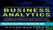 Books A PRACTITIONER S GUIDE TO BUSINESS ANALYTICS: Using Data Analysis Tools to Improve Your