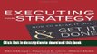 Books Executing Your Strategy: How to Break It Down and Get It Done Free Download