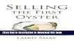 Books Selling The First Oyster: From Selling Technology to Selling Transformation Full Online