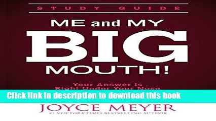 Books Me and My Big Mouth!: Your Answer Is Right Under Your Nose - Study Guide Free Online