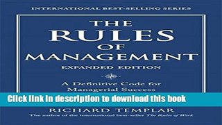 Ebook The Rules of Management, Expanded Edition: A Definitive Code for Managerial Success (Richard