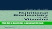 Ebook Nutritional Biochemistry of the Vitamins Full Online
