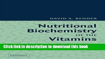 Ebook Nutritional Biochemistry of the Vitamins Full Online