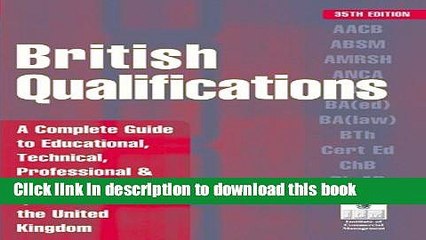 Books British Qualifications: A Complete Guide to Educational, Technical, Professional and